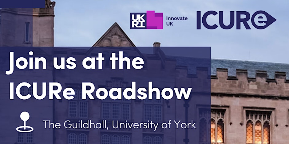 Book your ticket to the Innovate UK ICURe roadshow